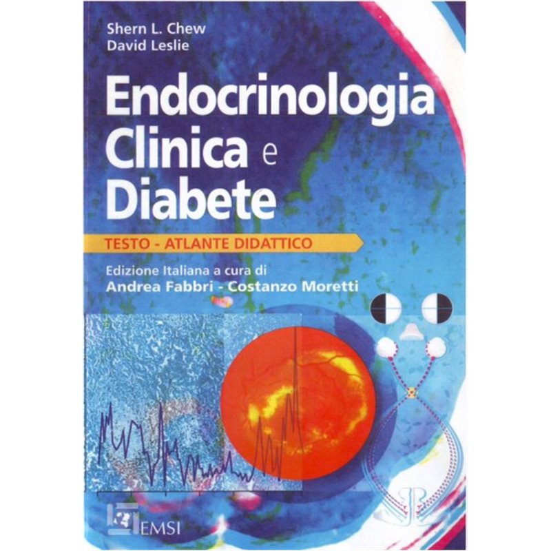 Endocrinologia clinica e diabete - Testo atlante e didattico